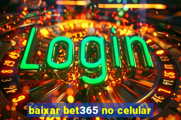 baixar bet365 no celular